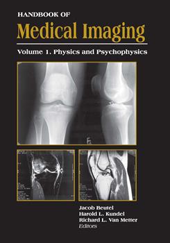Handbook of Medical Imaging, Volume 1. Physics and Psychophysics